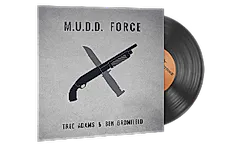 Music Kit | Tree Adams and Ben Bromfield, M.U.D.D. FORCE