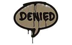 Sealed Graffiti | Denied