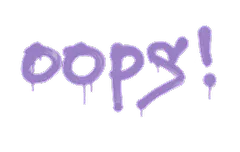 Sealed Graffiti | Oops