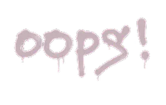 Sealed Graffiti | Oops