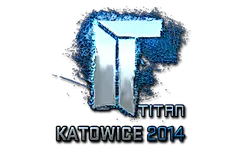 Sticker | Titan (Foil) | Katowice 2014